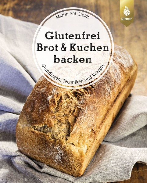 Glutenfrei Brot &amp; Kuchen backen